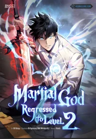 martial-god-regressed-to-level-2-has-any-read-the-light-v0-xi8yw9ya0dbc1